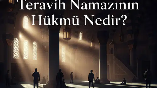 Teravih Namazının Hükmü Nedir?